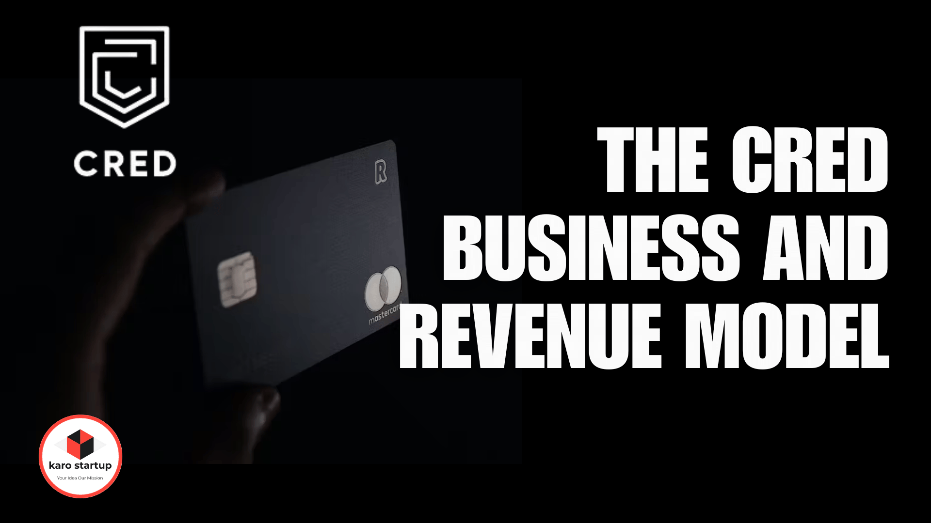 Understanding the Cred Business and Revenue Model